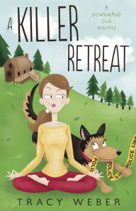 Title: A Killer Retreat, Author: Tracy Weber