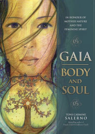 Title: Gaia: Body & Soul, Author: Toni Carmine Salerno