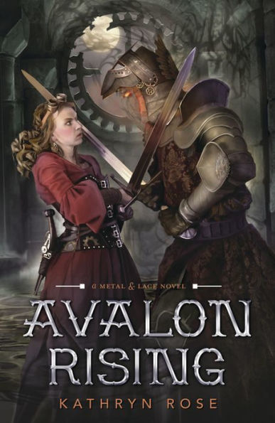 Avalon Rising (Metal & Lace Series #2)