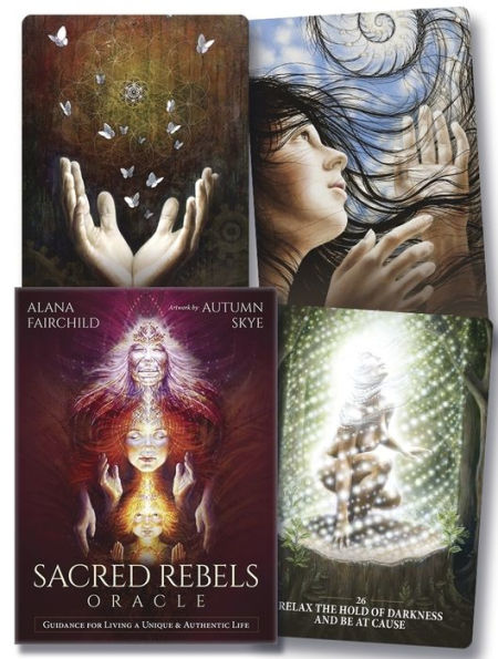 Sacred Rebels Oracle: Guidance for Living a Unique & Authentic Life