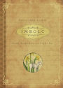 Imbolc: Rituals, Recipes & Lore for Brigid's Day