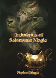 Title: Techniques of Solomonic Magic, Author: Stephen Skinner