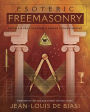 Esoteric Freemasonry: Rituals & Practices for a Deeper Understanding