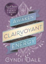 Awaken Clairvoyant Energy