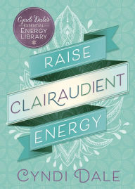 Online free download ebooks pdf Raise Clairaudient Energy