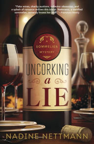 Title: Uncorking a Lie, Author: Nadine Nettmann