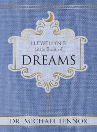 Title: Llewellyn's Little Book of Dreams, Author: Michael Lennox