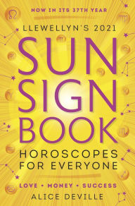 Llewellyn's 2021 Sun Sign Book: Horoscopes for Everyone!