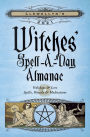 Llewellyn's 2021 Witches' Spell-A-Day Almanac: Holidays & Lore, Spells, Rituals & Meditations