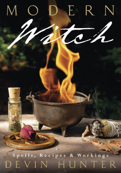 Modern Witch: Spells, Recipes & Workings