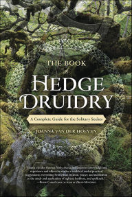 Free french phrasebook download The Book of Hedge Druidry: A Complete Guide for the Solitary Seeker 9780738758312  by Joanna van der Hoeven