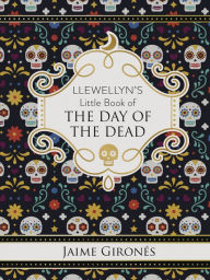 Free phone book database downloads Llewellyn's Little Book of the Day of the Dead (English Edition)