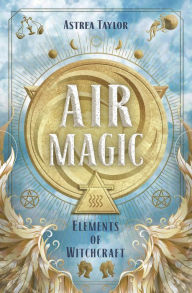 Free ipod ebooks download Air Magic by Astrea Taylor CHM (English literature) 9780738764313