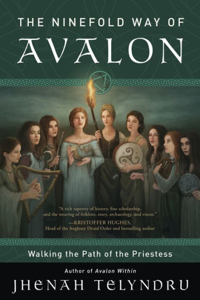 The Ninefold Way of Avalon: Walking the Path of the Priestess