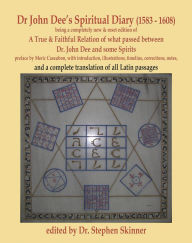 Ebooks for mobile free download pdf Dr. John Dee's Spiritual Diary (1583-1608): Second Edition PDF MOBI (English Edition) 9780738765303