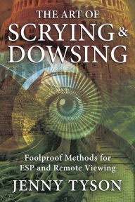 Free downloadable ebook The Art of Scrying & Dowsing: Foolproof Methods for ESP and Remote Viewing MOBI iBook ePub by  English version