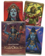 Title: Kali Oracle: Ferocious Grace and Supreme Protection with the Wild Divine Mother, Author: Alana Fairchild