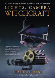 Download of ebook Lights, Camera, Witchcraft: A Critical History of Witches in American Film and Television by  in English