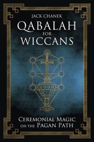 Download free ebooks for android Qabalah for Wiccans: Ceremonial Magic on the Pagan Path by  PDB iBook CHM (English Edition) 9780738768663