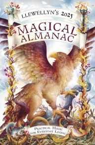 Llewellyn's 2025 Magical Almanac: Practical Magic for Everyday Living