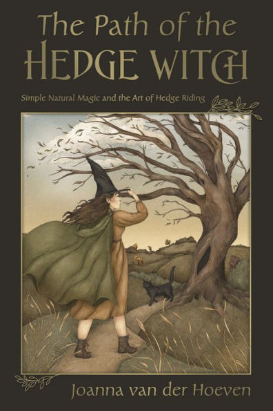 the Path of Hedge Witch: Simple Natural Magic and Art Riding