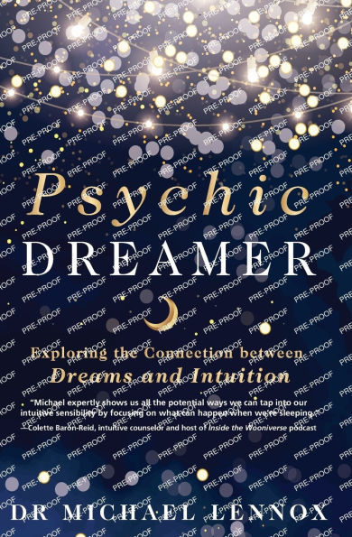 Psychic Dreamer: Exploring the Connection between Dreams and Intuition