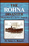 Title: The Rohna Disaster: World War II's Secret Tragedy, Author: James Gordon Bennett