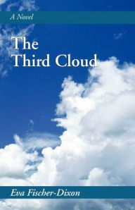 Title: The Third Cloud, Author: Eva Fischer-Dixon