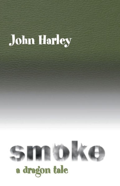 Smoke: A Dragon Tale