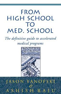 From High School to Med School: The Definitive Guide to Accelerated Medical Programs