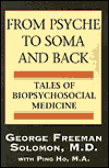 From Psyche to Soma and Back: Tales of Biopsychosocial Medicine