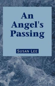 Title: An Angel's Passing, Author: Susan Lee