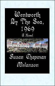 Title: Wentworth-By-The-Sea, 1969, Author: Susan Chapman Melanson