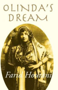 Title: Olinda's Dream: Palestine & Lebanon Remembered, Author: Farid Hourani