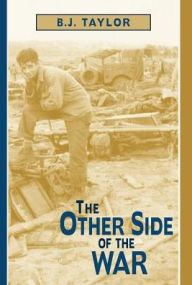 Title: The Other Side of the War, Author: B J Taylor