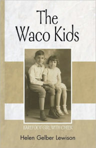 Title: The Waco Kids: Barefoot Girl with Cheek, Author: Helen Gelber Lewison