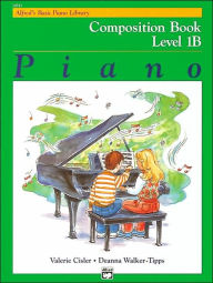 Title: Alfred's Basic Piano Library Composition Book, Bk 1B, Author: Valerie Cisler