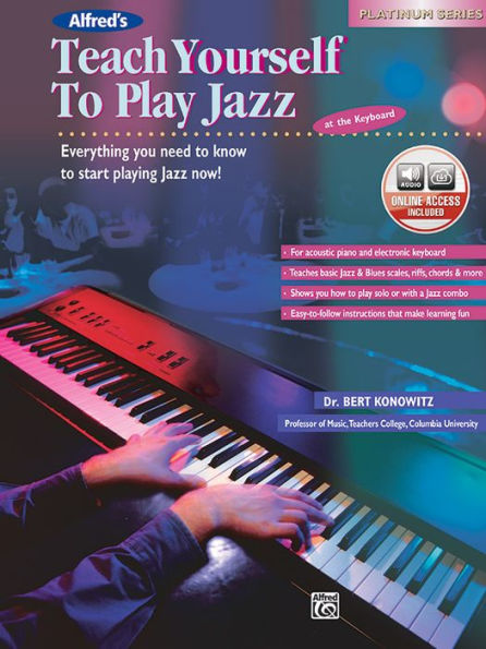 Alfred's Teach Yourself to Play Jazz at the Keyboard: Everything You Need to Know to Start Playing Jazz Now!, Book & Online Audio