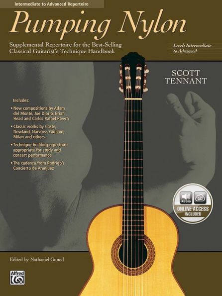 Pumping Nylon -- Intermediate to Advanced Repertoire: Supplemental Repertoire for the Best-Selling Classical Guitarist's Technique Handbook, Book & Online Audio