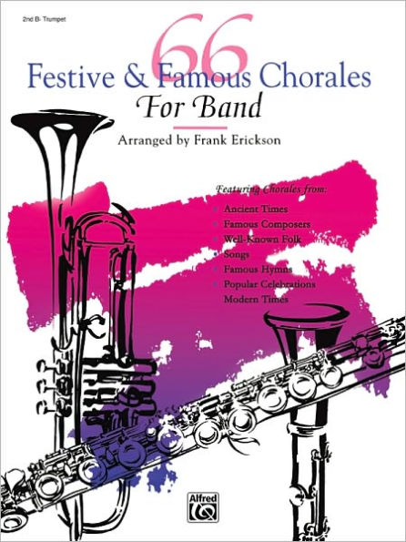 66 Festive & Famous Chorales for Band: 2nd B-flat Trumpet