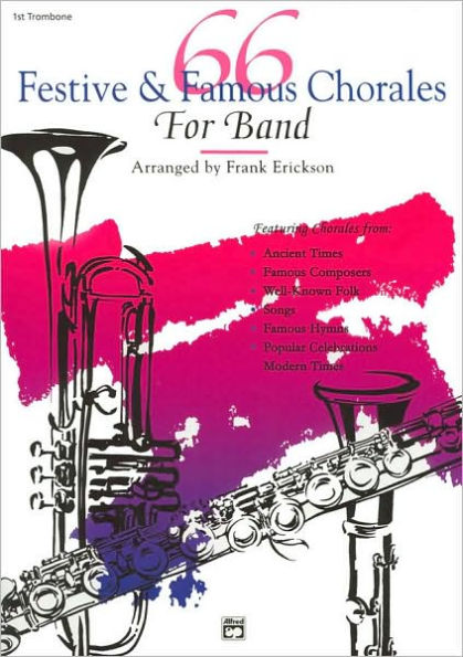 66 Festive & Famous Chorales for Band: 1st Trombone