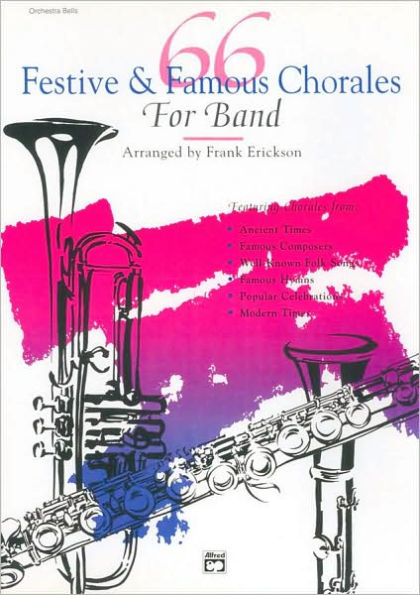 66 Festive & Famous Chorales for Band: Orchestra Bells