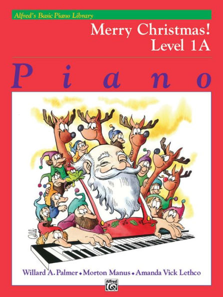 Alfred's Basic Piano Library Merry Christmas!, Bk 1A