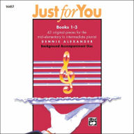 Title: Just for You, Vol 1-3, Author: Dennis Alexander