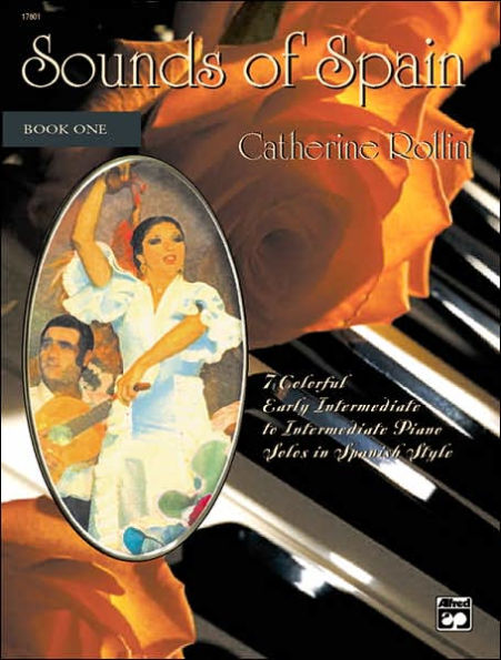 Sounds of Spain , Bk 1: 7 Colorful Early Intermediate to Intermediate Piano Solos in Spanish Styles