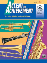 Title: Accent on Achievement, Bk 1: Flute, Book & CD, Author: John O'Reilly