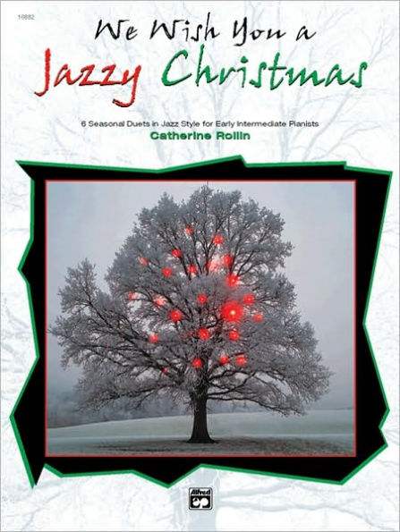 We Wish You a Jazzy Christmas: 6 Seasonal Duets in Jazz Style for Early Intermediate Piano