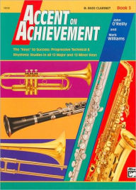 Title: Accent on Achievement, Bk 3: B-flat Bass Clarinet, Author: John O'Reilly