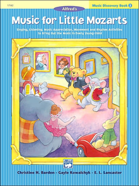 Music for Little Mozarts Music Discovery Book, Bk 3: Singing, Listening, Music Appreciation, Movement and Rhythm Activities to Bring Out the Music in Every Young Child
