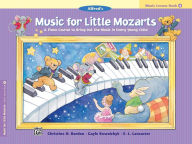Title: Music for Little Mozarts Music Lesson Book, Bk 4: A Piano Course to Bring Out the Music in Every Young Child, Author: Christine H. Barden